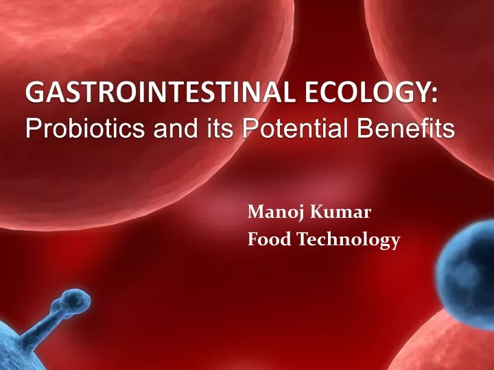 gastrointestinal ecology probiotics and its potential benefits