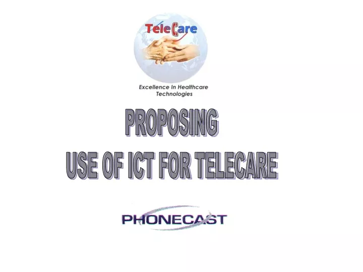 proposing use of ict for telecare