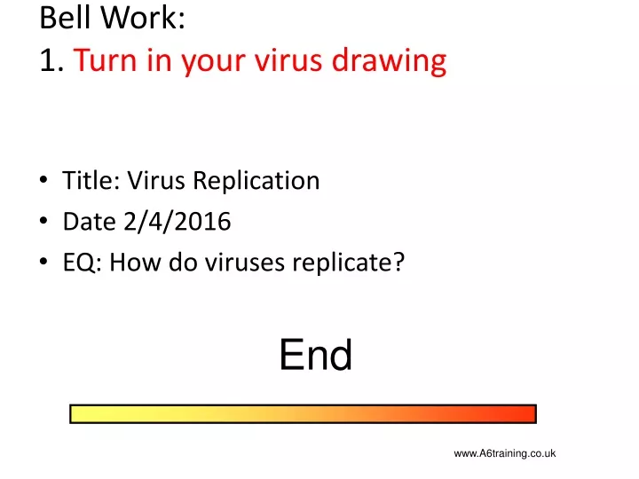bell work 1 turn in your virus drawing