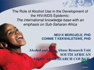 The Role of Alcohol Use in the Development of the HIV/AIDS Epidemic: