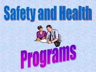 Safety and Health