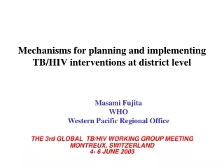 Mechanisms for planning and implementing TB/HIV interventions at district level