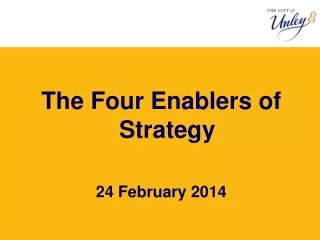 The Four Enablers of Strategy 24 February 2014