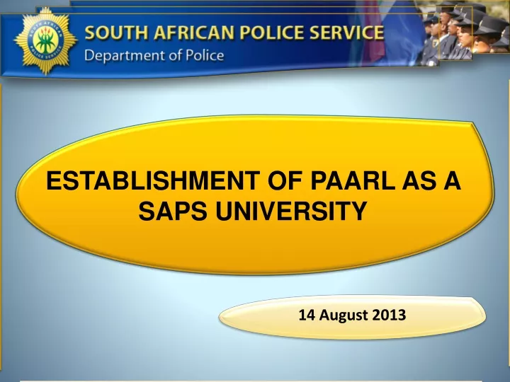 establishment of paarl as a saps university