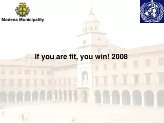 If you are fit, you win! 2008