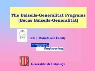 The Balsells-Generalitat Programs (Becas Balsells-Generalitat)