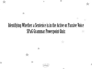 Identifying Whether a Sentence is in the Active or Passive Voice SPaG Grammar Powerpoint Quiz