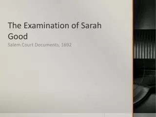 The Examination of Sarah Good