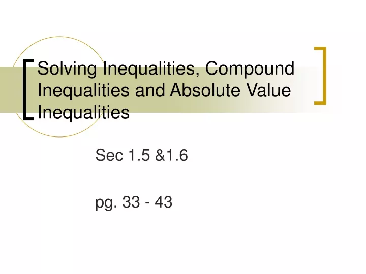 solving inequalities compound inequalities and absolute value inequalities