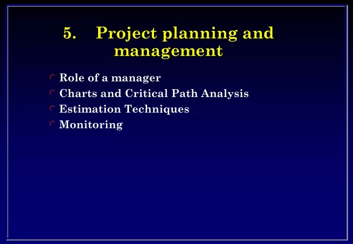 5 project planning and management