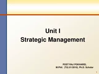 Unit I Strategic Management