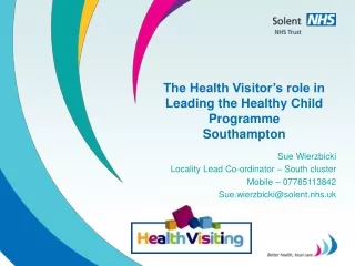 The Health Visitor’s role in Leading the Healthy Child Programme Southampton