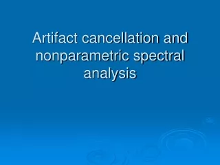 Artifact cancellation and nonparametric spectral analysis