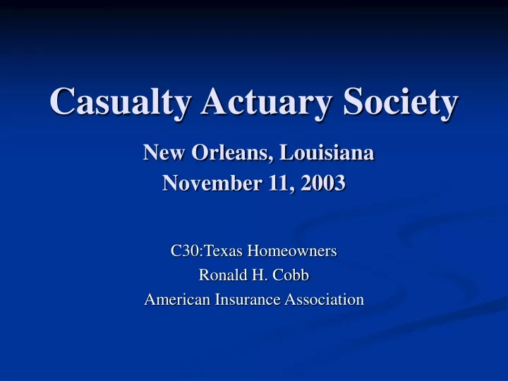 casualty actuary society new orleans louisiana november 11 2003