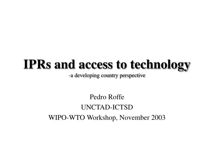 iprs and access to technology a developing country perspective