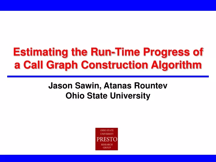 estimating the run time progress of a call graph construction algorithm