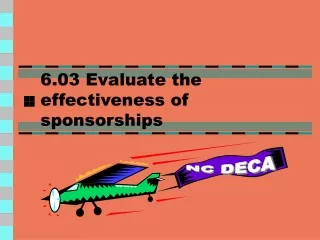 6.03 Evaluate the effectiveness of sponsorships