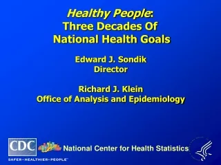 Healthy People : Three Decades Of  National Health Goals