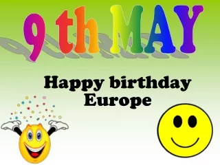 Happy birthday Europe