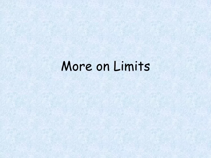 more on limits