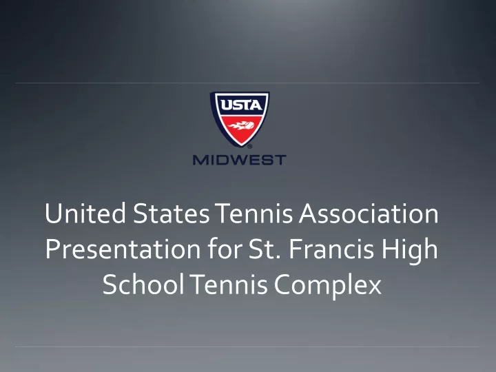 united states tennis association presentation for st francis high school tennis complex