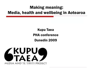 Making meaning:  Media, health and wellbeing in Aotearoa