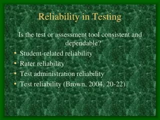Reliability in Testing