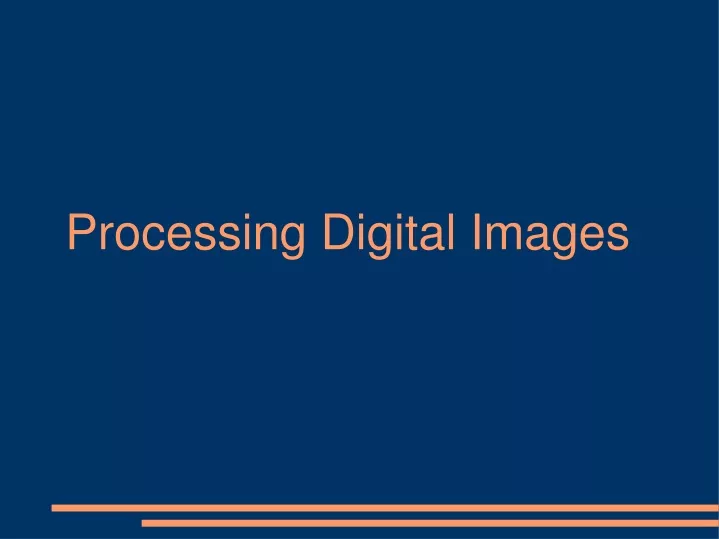 processing digital images
