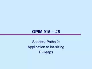 OPIM 915 -- #6