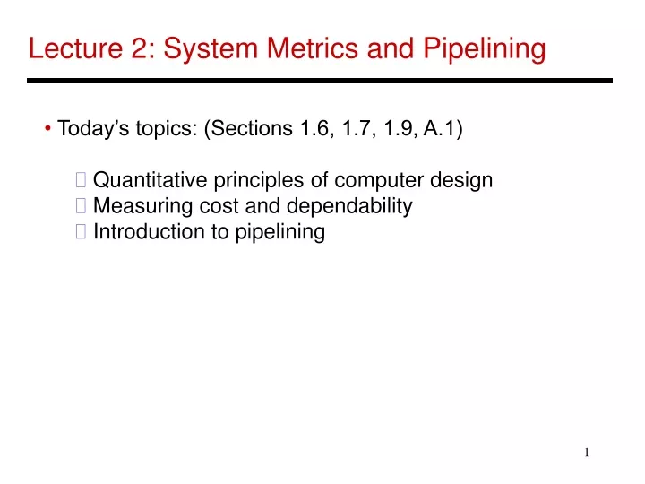 lecture 2 system metrics and pipelining