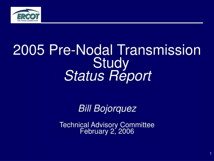 2005 pre nodal transmission study status report