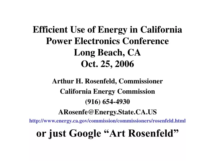 efficient use of energy in california power electronics conference long beach ca oct 25 2006