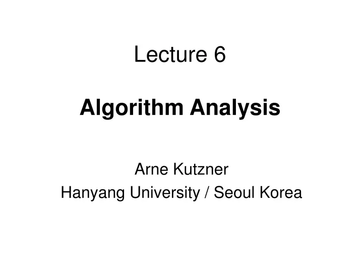 lecture 6 algorithm analysis