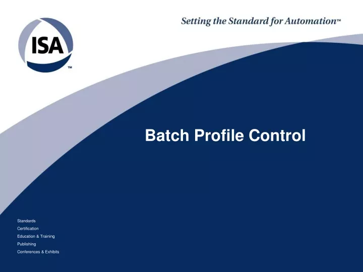 batch profile control