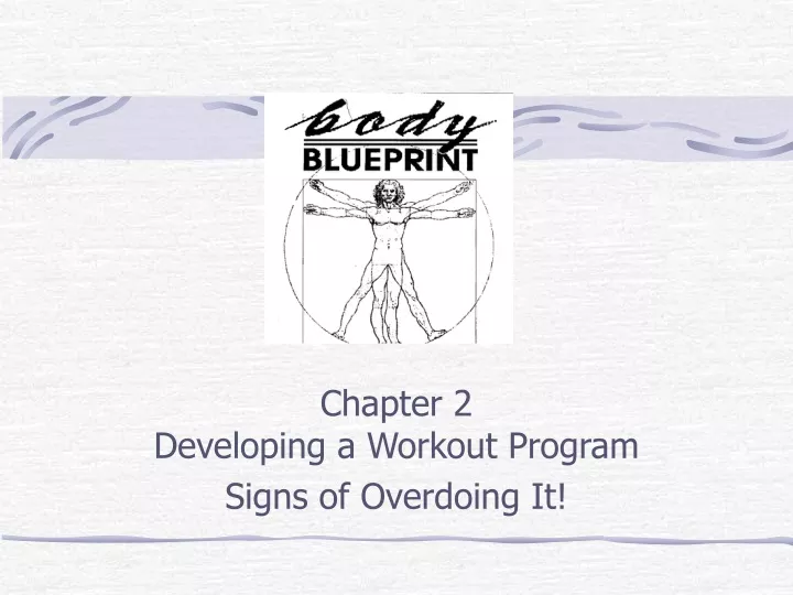 chapter 2 developing a workout program signs of overdoing it