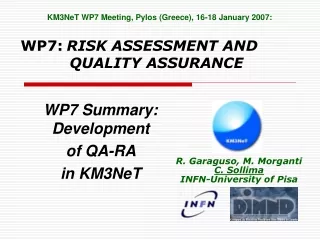 WP7 Summary: Development  of QA-RA  in KM3NeT