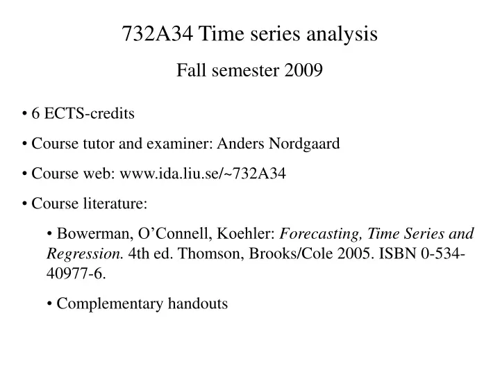 732a34 time series analysis fall semester 2009