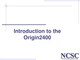 Introduction to the Origin2400