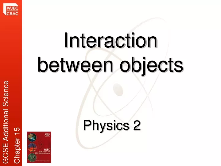 interaction between objects