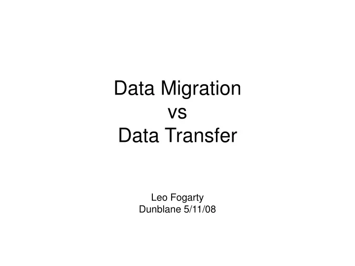 data migration vs data transfer