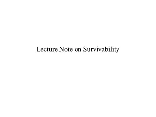 Lecture Note on Survivability