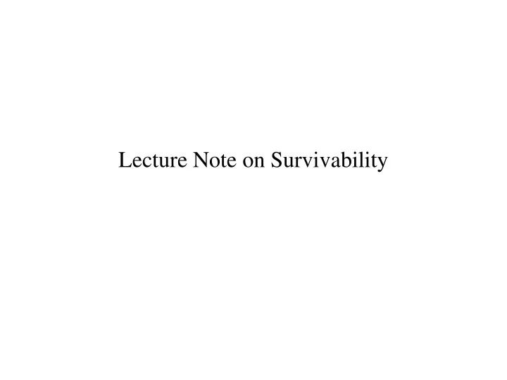 lecture note on survivability