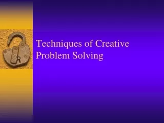 Techniques of Creative Problem Solving