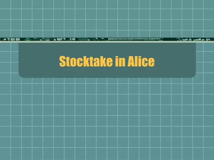 stocktake in alice