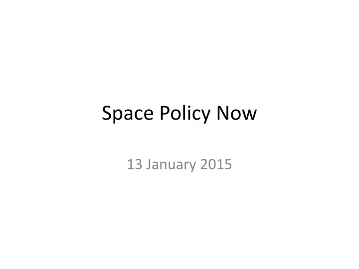 space policy now
