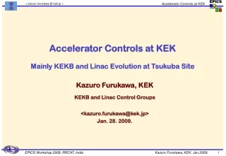 Accelerator Controls at KEK Mainly KEKB and Linac Evolution at Tsukuba Site