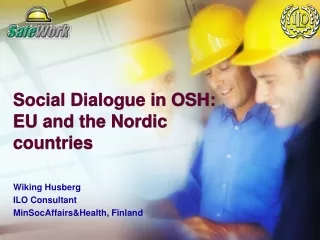 Social Dialogue in OSH: EU and the Nordic countries