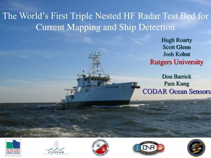 the world s first triple nested hf radar test