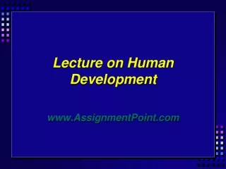 Lecture on Human Development