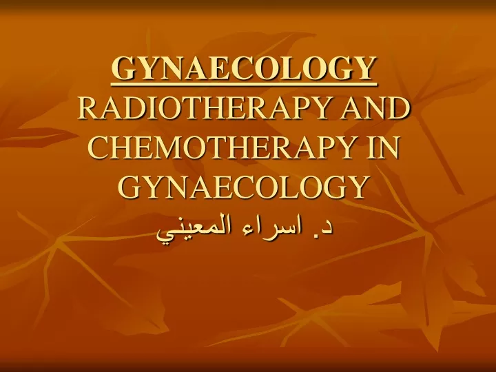 gynaecology radiotherapy and chemotherapy in gynaecology